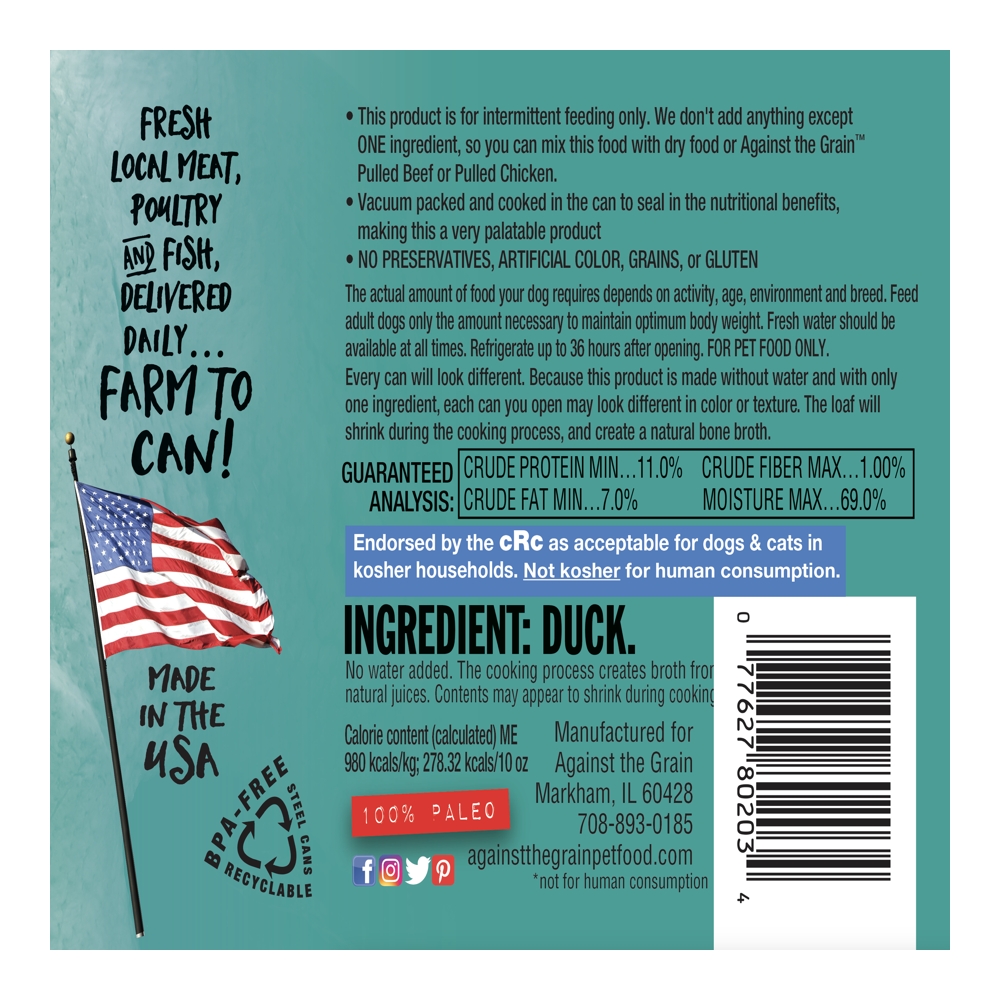 Product label for Nothing Else Duck dog food displays ingredient and nutrition facts, a "farm to can" slogan, use as pet food only, and a recyclable can icon.